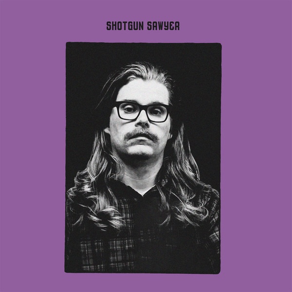 Album: Shotgun Sawyer