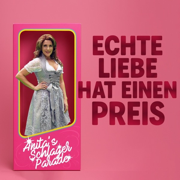 Anita's Schlager Parade - Echte Liebe Hat Einen Preis
