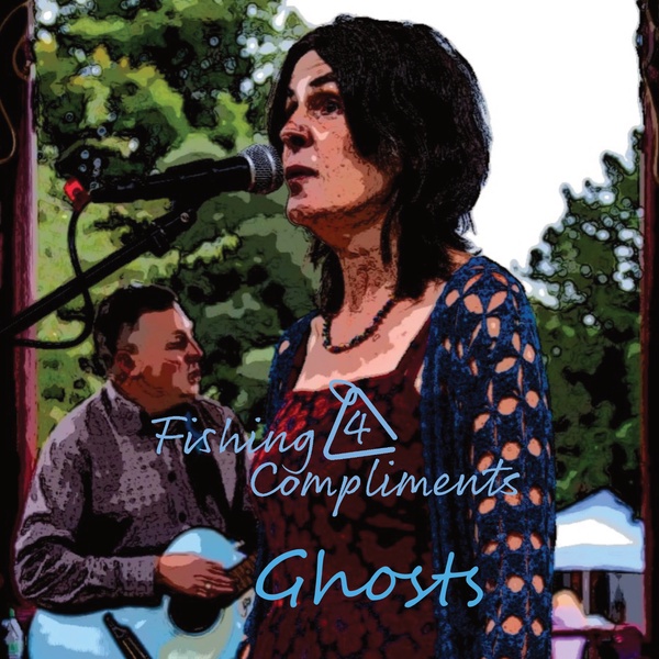 Fishing For Compliments - Ghosts