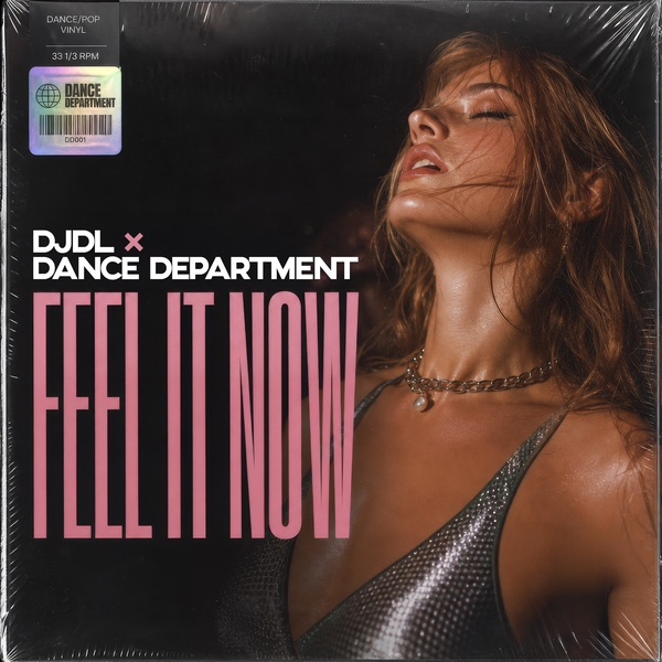 DJDL_x_Dance_Department - Feel_It_Now_Radio_Edit_
