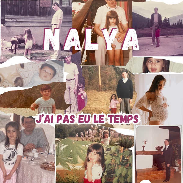 Nalya - J'ai pas eu Le Temps
