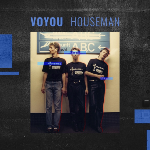 Voyou - Houseman