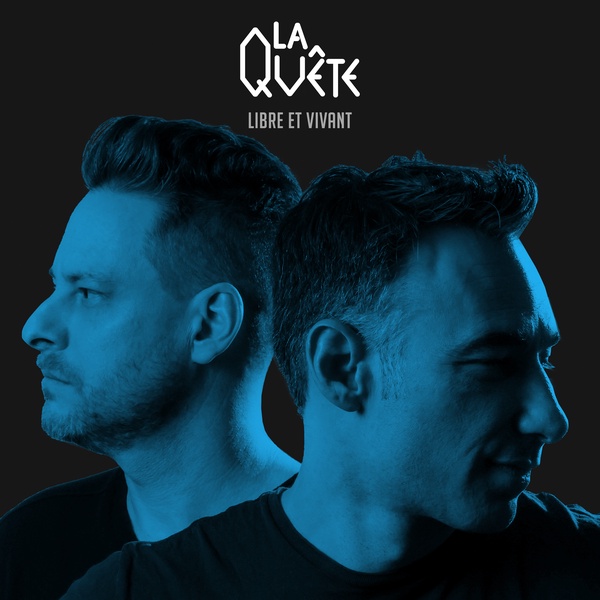 La Quête - Libre et vivant