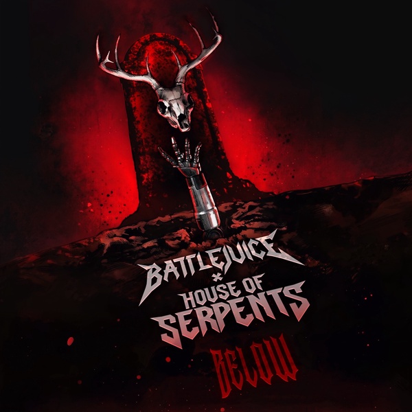 Battlejuice x House Of Serpents - Below
