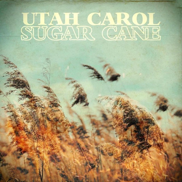 Utah Carol - Sugarcane