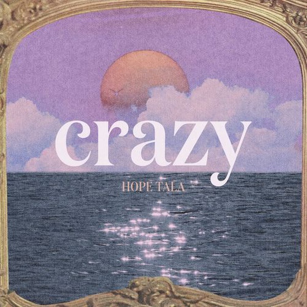 Artwork for Crazy by Hope Tala