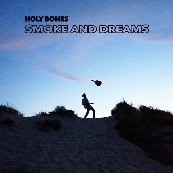 Smoke and dreams