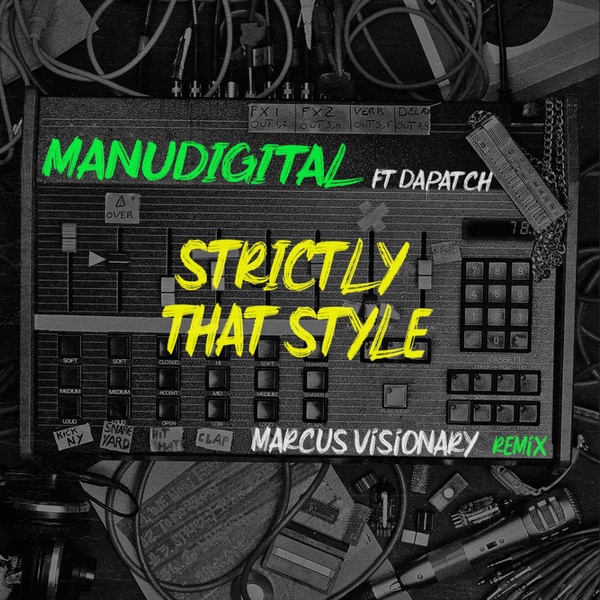 Strictly That Style ft. Dapatch (Marcus Visionary remix)