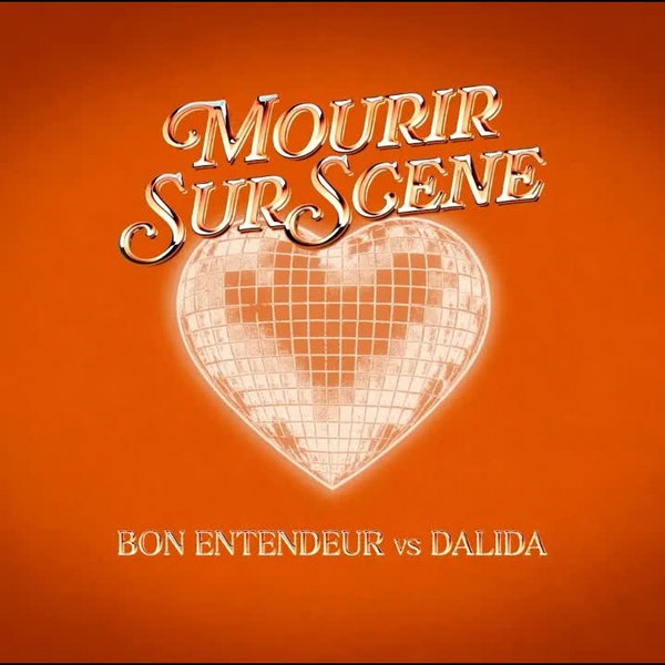 Bon Entendeur, Dalida - Mourir sur scène