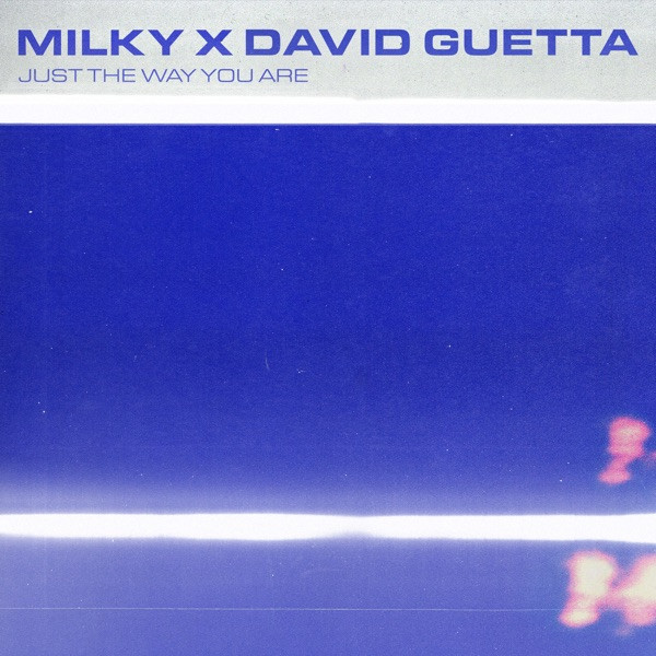 Pochette de « Just The Way You Are (2026 Mix) » de Milky & David Guetta