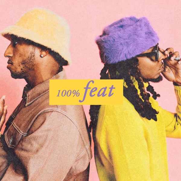 100% FEAT (intro)