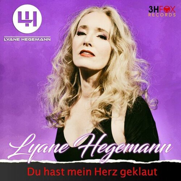 Lyane Hegemann - Du hast mein Herz geklaut