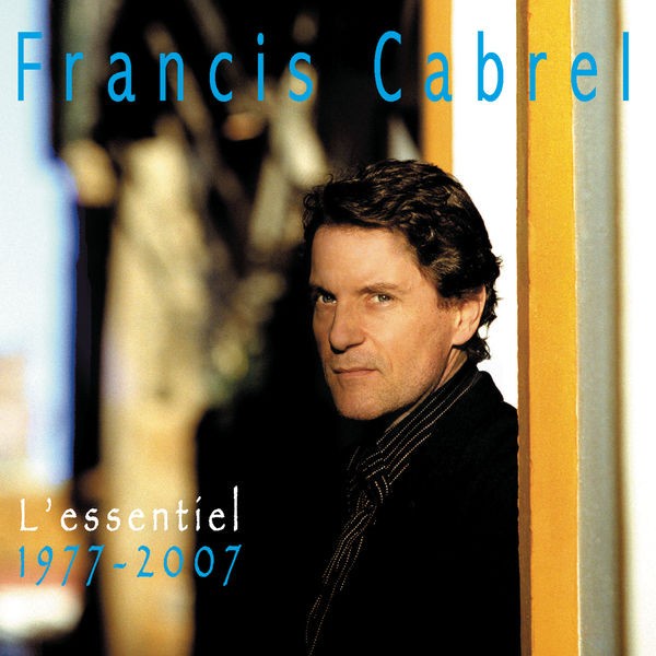 FRANCIS CABREL - La fille qui m'accompagne