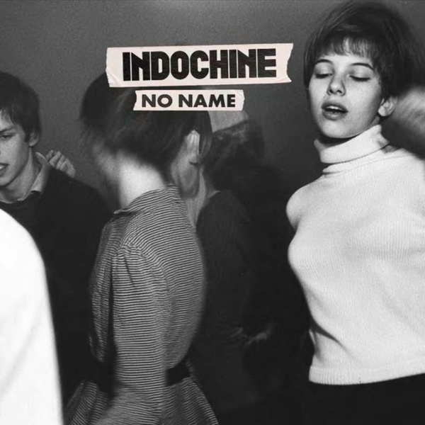Pochette de Indochine — No Name