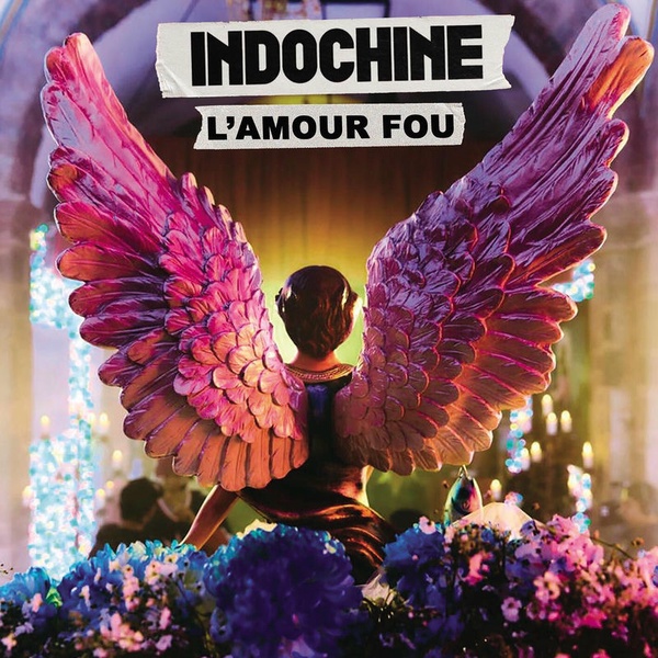 Pochette de Indochine — L'amour fou
