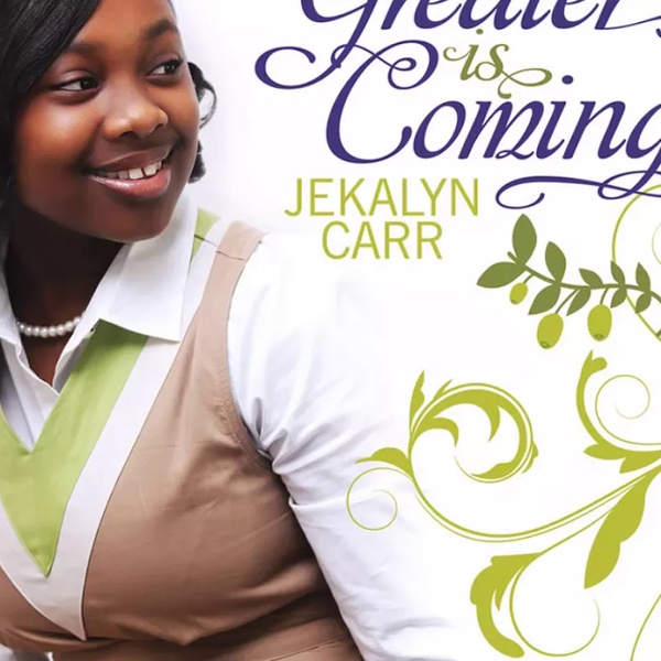 Greater is Coming