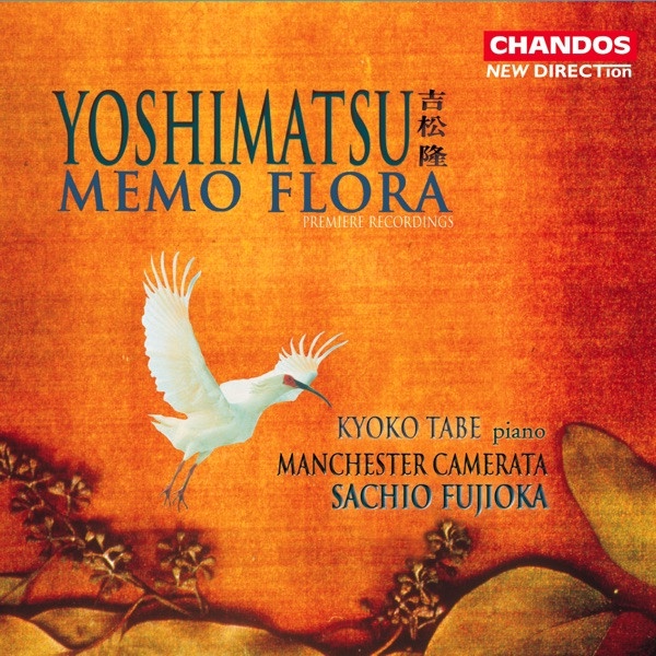 Kyoko Tabe, Sachio Fujioka, Manchester Camerata - YOSHIMATSU Piano Concerto Memo Flora op.67