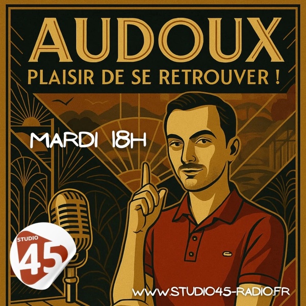 Benjamin Chausseron, Musée Marguerite Audoux, Studio 45 - Audoux Plaisir de se Retrouver ! - Episode 1 - Christelle Girard et Mégane Chagnon