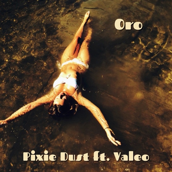 Pixie Dust ft. VALEO