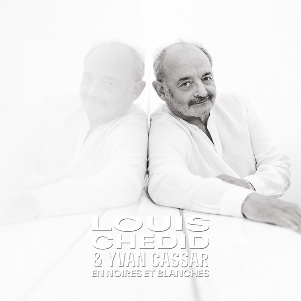 Louis Chedid, Yvan Cassar
