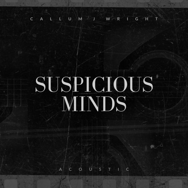 Suspicious Minds - Acoustic