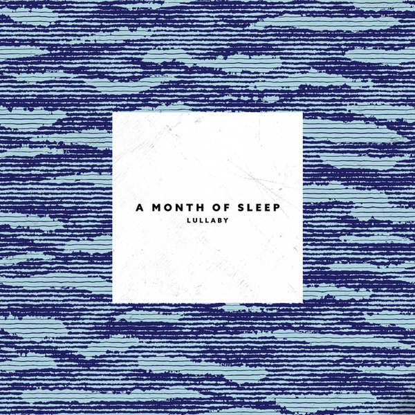 A Month of Sleep