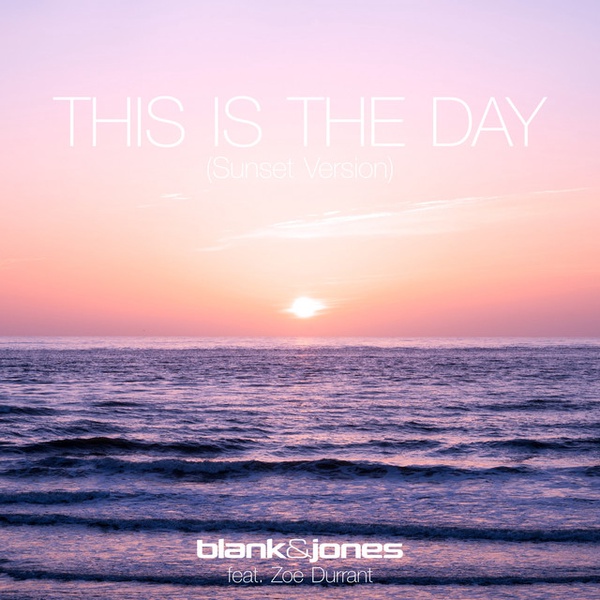 This Is the Day - Sunset Version