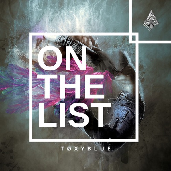 TØXYBLUE - On The List
