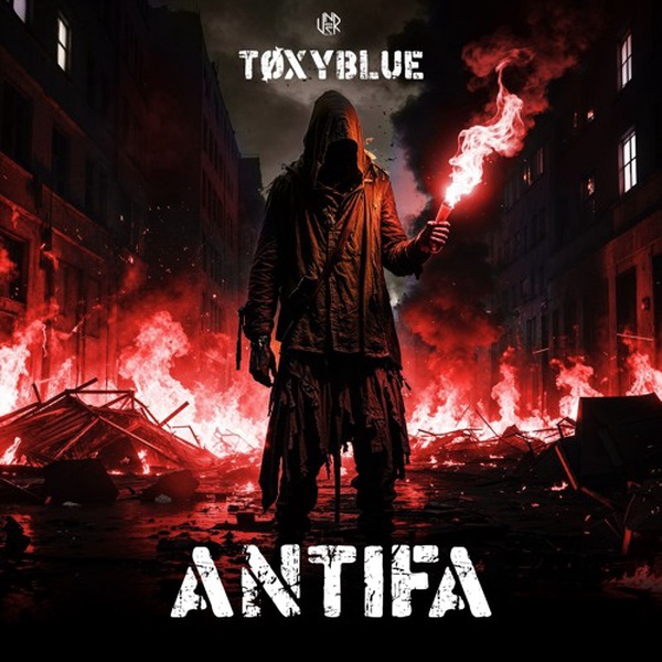 TØXYBLUE - ANTIFA [UNSR-316]