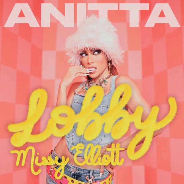 Anitta;Missy Elliott - Lobby