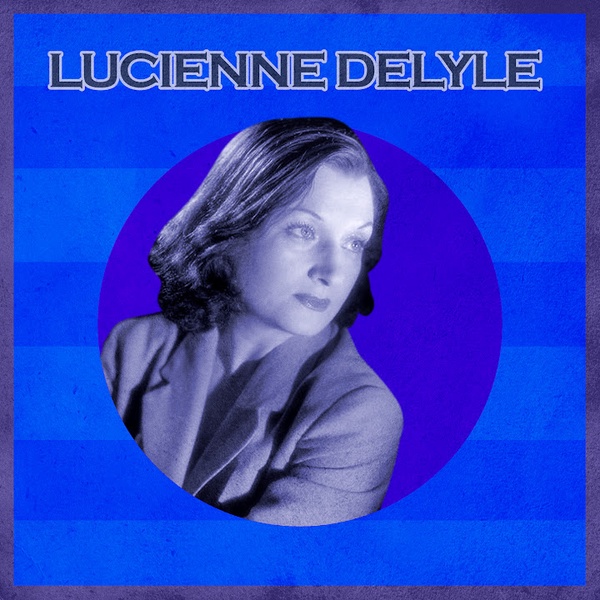 Lucienne Delyle - Sous les ponts de Paris